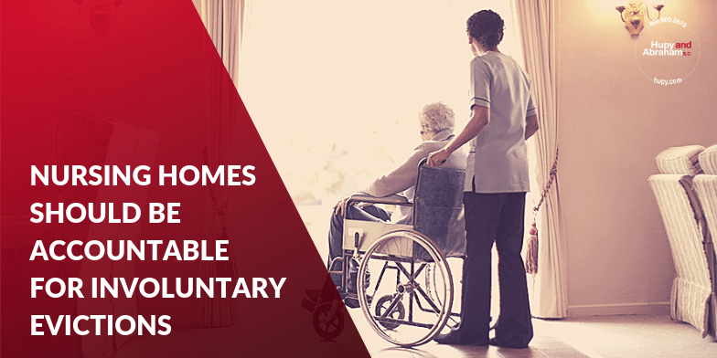 Wrongful Discharge From IA Nursing Homes Can Be Catastrophic Hupy and